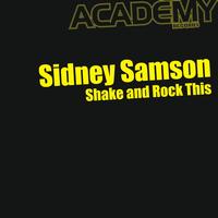 Sidney Samson - Shake and Rock This