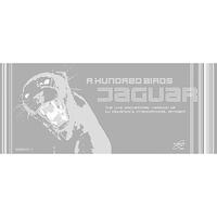 A Hundred Birds - Jaguar