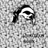 Lovax Traxx - Shark