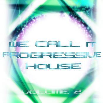 Various Artists - We Call It Progressive House Vol. 2