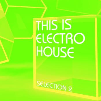Various Artists - This Is Electro House, Selection 2