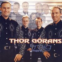 Thor Görans - Ta Mig Hem
