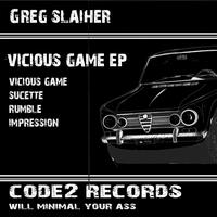 Greg Slaiher - Vicious Game - EP