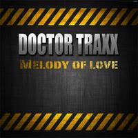 Doctor Traxx - Melody of Love