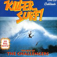 The Challengers - Killer Surf: The Best Of The Challengers
