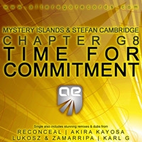 Mystery Islands & Stefan Cambridge pres. Chapter G8 - Time For Commitment