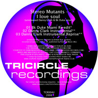 Stereo Mutants - I Love Soul (Unreleased Mixes)