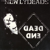The Newlydeads - Dead End