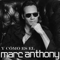 Marc Anthony - Y Cómo Es El