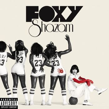 Foxy Shazam - Foxy Shazam (Explicit)