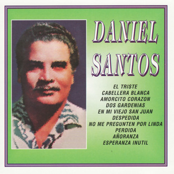 Daniel Santos - Daniel Santos