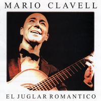 Mario Clavell - El Juglar Romántico