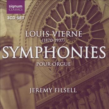 Jeremy Filsell - Louis Vierne: Symphonies Pour Orgue