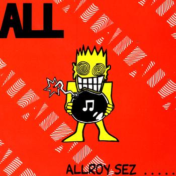 All - Allroy Sez…