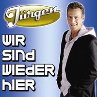BB Jürgen - Wir sind wieder hier