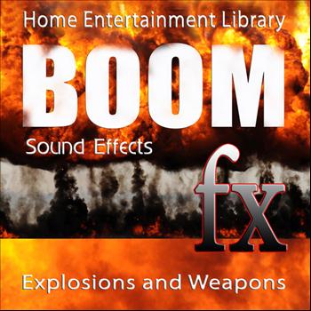Sound Effects - Sound Effects - Boom - Explosions and Weapons