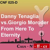 Danny Tenaglia, Giorgio Moroder - From Here to Eternity