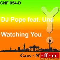 DJ Pope - Watching You (Featuring Una)