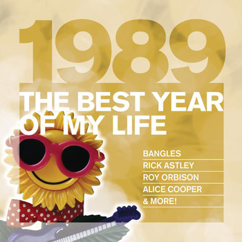 Various Artists - The Best Year Of My Life: 1989