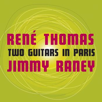 René Thomas, Jimmy Raney - Two Guitars In Paris