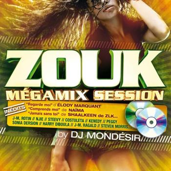 DJ Mondésir - Zouk Megamix Session