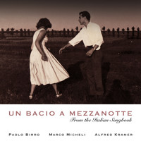 Paolo Birro Trio - Un bacio a mezzanotte
