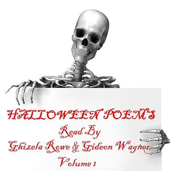 Ghizela Rowe & Gideon Wagner - Halloween Poems - Volume 1