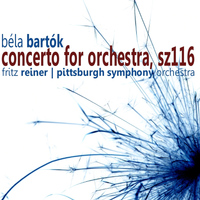 Pittsburgh Symphony Orchestra - Bartók: Concerto for Orchestra, SZ116