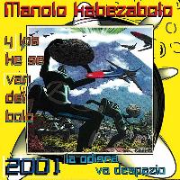Manolo Kabezabolo - 2001 la Odisea Va Despazio (Explicit)
