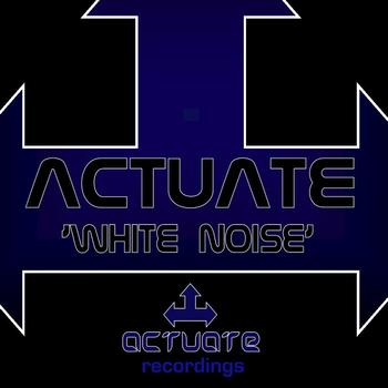 Actuate - White Noise