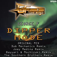 George F - Dipper Mode