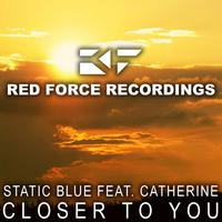 Static Blue featuring Catherine - Closer To You