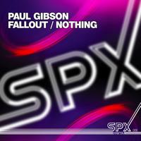 Paul Gibson - Fallout / Nothing