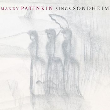 Mandy Patinkin - Mandy Patinkin Sings Sondheim