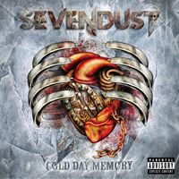 Sevendust - Cold Day Memory (Explicit)