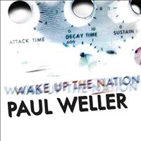 Paul Weller - Wake Up The Nation (Deluxe)