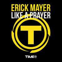 Erick Mayer - Like a Prayer