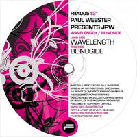 Paul Webster Presents JPW - Wavelength / Blindside