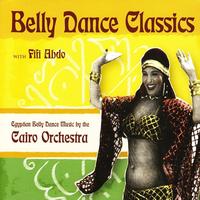 Cairo Orchestra - Belly Dance Classics with Fifi Abdo