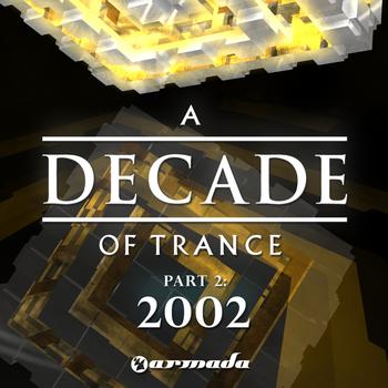 Various Artists - A Decade of Trance - 2002, Pt. 2