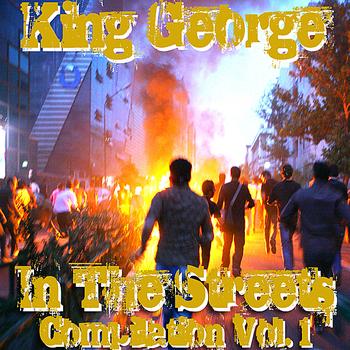 King George - In the Streets Compilation Vol. 1 (Explicit)