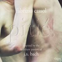 Fabrizio Cassol - Cassol: Pitié