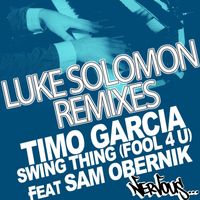 Timo Garcia - Swing Thing (Fool 4 U) feat Sam Obernik