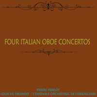 Pierre Pierlot - Four Italian Oboe Concertos