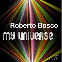 Roberto Bosco - My Universe