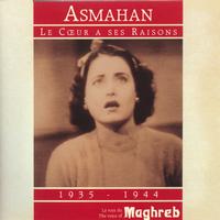 Asmahan - Le cœur a ses raisons