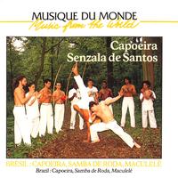 Capoeira Senzala De Santos - Brésil: capoeira, samba de roda, maculele (Music from the World)