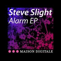 Steve Slight - Alarm EP