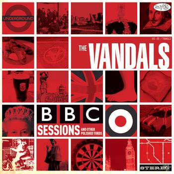 The Vandals - BBC Sessions & Other Polished Turds