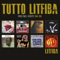 Litfiba - Tutto Litfiba "Eroi nel vento 1984-1993"